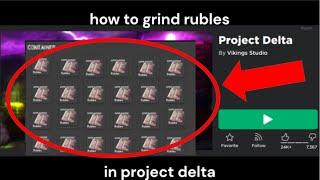 how to grind rubles in project delta