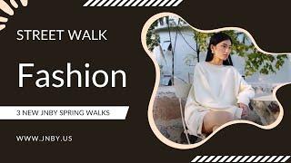 Fashion street walk for 3 JNBY styles | 江南布衣春装时尚街走3款