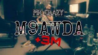 MR CRAZY - M9AWDA [official audio]