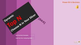 How to Create Dynamic Top N in Power BI Slicer
