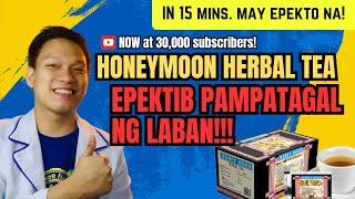 NAPAKA EFFECTIVE! 15 minutes lang EEPEKTO na PAMPALAKAS AT PAMPATAGAL NG LABAN! HONEYMOON HERBAL TEA