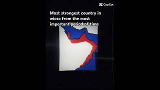 Most powerful states in wicso #wicso #adizzpro @AdizzPro #edit #country #civilization #europe #map
