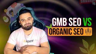 GBP - GMB | SEO VS Organic SEO | Google My Business Course With Hridoy Chowdhury 2025