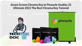 Green Screen Chroma Key in Pinnacle Studios 25 Ultimate 2022 The Best Chroma Key Tutorial