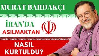Murat Bardakçı Tarihin Arka Odası'nda anlattı! İran'da asılmak üzereyken nasıl kurtuldu?