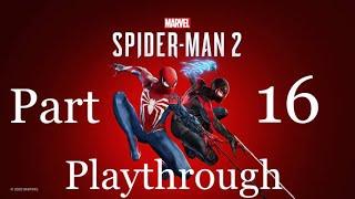 Marvel’s Spider-Man 2 : Playthrough : Part 16 : Miles Morales vs Mr Negative; Peter Parker vs Kraven