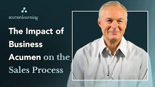 The Impact of Business Acumen on the Sales Process