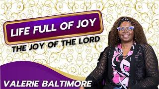 Episode 14 Life Full Of Joy | (Valerie Baltimore)