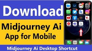 Download MidJourney AI Art App for Mobile | How to download midjourney | MidJourney AI App Download