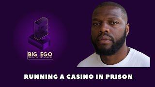 Running a Casino in prison