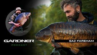 Gaz Fareham | Gardner Tackle Podcast with Simon Hartop #04