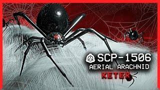 SCP-1506 │ Aerial Arachnid │ Keter │ Uncontained SCP