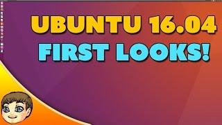 Ubuntu 16.04 First Looks & Impressions // Ubuntu 16.04 LTS Tips