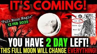 FULL MOON On February 12th Will Change EVERYTHING! (Use This To Your Advantage)