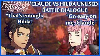 Claude vs Hilda unused unique dialogue - Fire Emblem Warriors Three Hopes