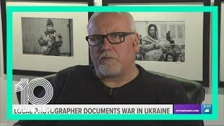 Local photographer puts a face to the war in Ukraine