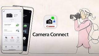 Introducing Camera Connect (Canon Official)