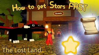 How to get Stars FAST (Roblox: The Lost Land)