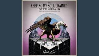 Keeping My Soul Chained (Alex Justino Remix)