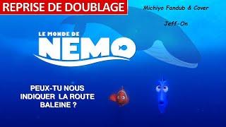 Le monde de Némo - Marin, Dory et la baleine (Redoublage bande-rythmo by Jeff-On and Michiyo)
