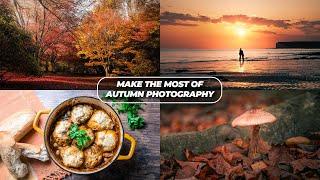 How to Make The Most of Autumn Photography | Tutorial Tuesday