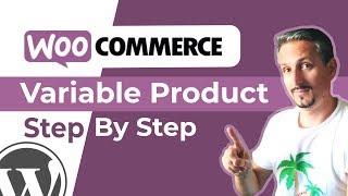 How To Add A Variable Product In WooCommerce (Different Prices&Images)