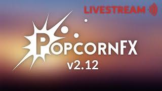 PopcornFX v2.12 highlights