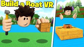 I PLAYED BUILD A BOAT IN VR *INSANE*