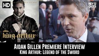 Aidan Gillen Premiere Interview - King Arthur: Legend of the Sword