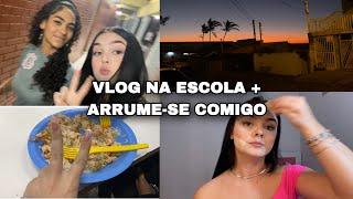 ARRUME-SE COMIGO+VLOG NA ESCOLA