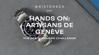 Hands On: Artisans de Genève "The Sea Shepherd Challenge"