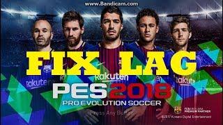 How to Fix Lag in PES 2018 (Full Game & Demo) | Run on Low End PC | Tutorial | HD