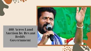 400 Acres Land Auction by Revant Reddy Government/ Kanchi Gachibowli/ Real Estate Updates