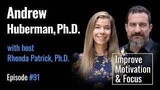 Andrew Huberman, PhD: How to Improve Motivation & Focus By Leveraging Dopamine