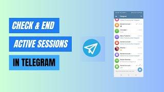 How to Check and End Your Active Sessions on Telegram