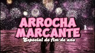 SET ARROCHA MARCANTE (ESPECIAL DE FIM DE ANO) DJ CRYSTIAN