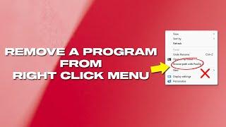 How To Remove A Program From Right Click Menu In Windows 11 /10 /8 /7