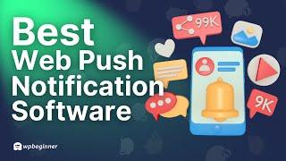 Best Web Push Notification Software 2025