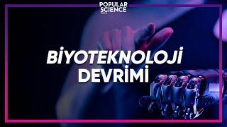 SON 10 YILDA BİYOTEKNOLOJİDE YAŞANAN GELİŞMELER | Popular Science Türkiye