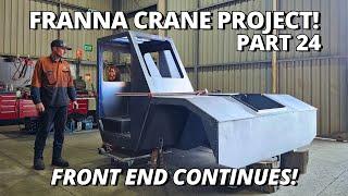 Fitting The NEW Cab & Welding the Front End! | Franna Crane Project | Part 24