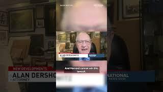 Higher education war: Harvard University sues Trump Administration, Dershowitz weighs in