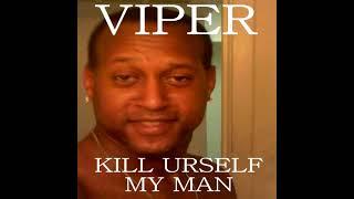 Viper - Kill Urself My Man [Full Album/Original Songs] (2013)