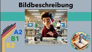 Bildbeschreibung: A2, B1, B2 Prüfungsvorbereitung|Thema präsentieren&Bildbeschreibung|ÖSD, TELC, DSH