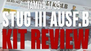 Stug III Ausf.B - Tamiya 1/35 Kit Review