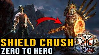 Shield Crush Champion - From Zero To Hero - Secrets of the Atlas (3.26) - Part 1