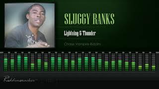 Sluggy Ranks - Lightning & Thunder (Chase Vampire Riddim) [HD]