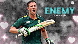 Enemy Ft. Ab de Villiers • Status • Edit