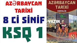 Azərbaycan tarixi 8 ci sinif KSQ 1