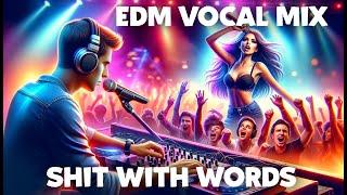 EDM Mix #ShitWithWords - DJ JOE NARDI - "Vocalicious EDM Mix | Nonstop Energy & Melodic Beats"