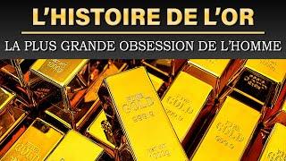 L'Histoire de l'OR | Fascination, Richesse, Pouvoir | Documentaire
